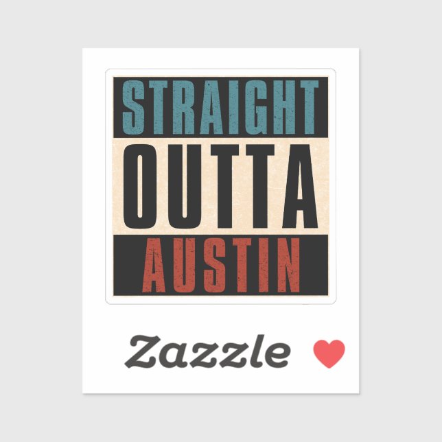 Straight Outta Austin Texas TX USA Aufkleber (Blatt)
