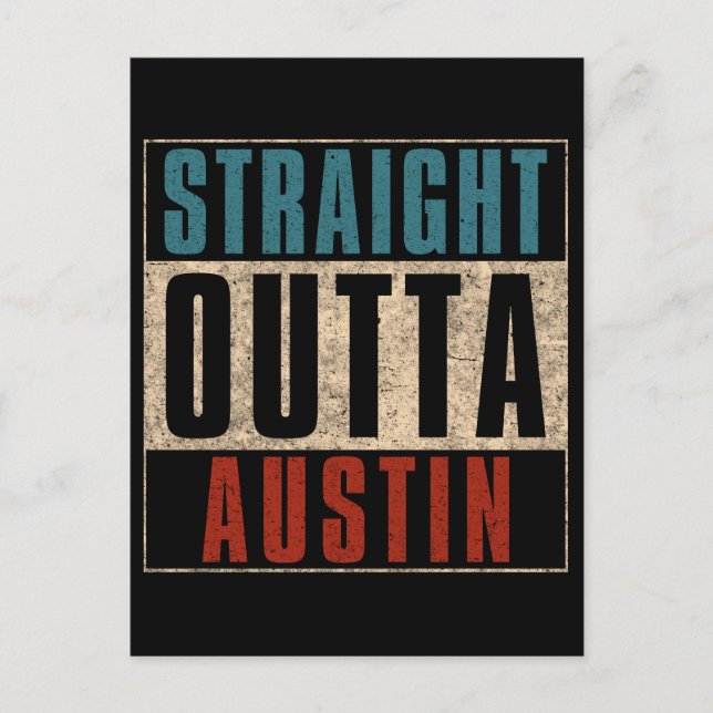 Straight Outta Austin Texas TX USA Postkarte (Vorderseite)