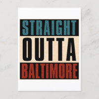 Straight Outta Baltimore Maryland MD