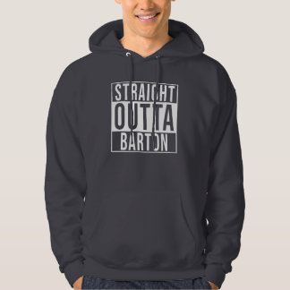Straight Outta Barton Hoodie