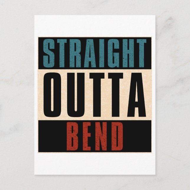 Straight Outta Bend Oregon OR Postkarte (Vorderseite)