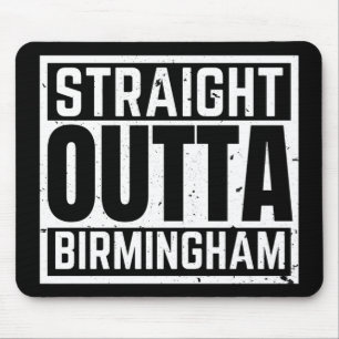Straight Outta Birmingham Mousepad