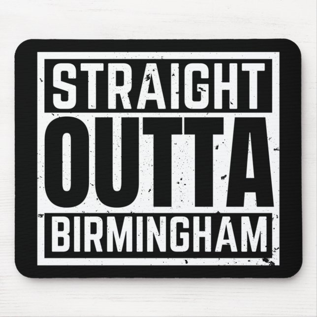Straight Outta Birmingham Mousepad (Vorne)
