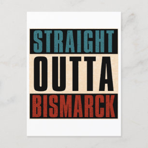 Straight Outta Bismarck North Dakota ND Postkarte