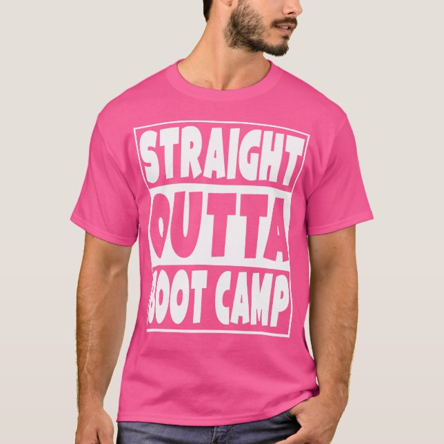 Straight Outta Boot Camp Militärische Grundausbild T-Shirt (Vorderseite)