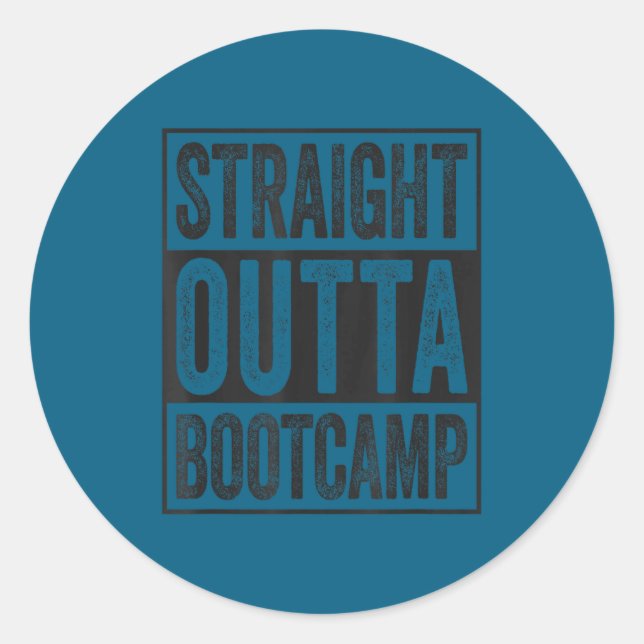 Straight outta bootcamp soldier basic training runder aufkleber (Vorderseite)