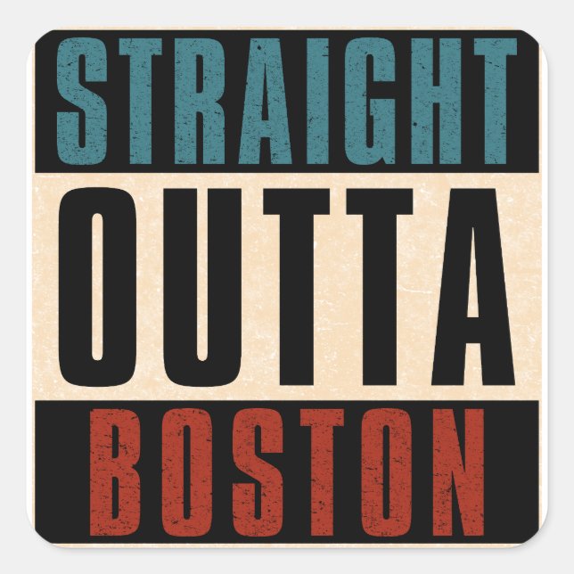 Straight Outta Boston Massachusetts MA USA Quadratischer Aufkleber (Vorderseite)
