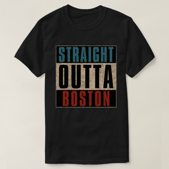 Straight Outta Boston Massachusetts MA USA T-Shirt (Design vorne)