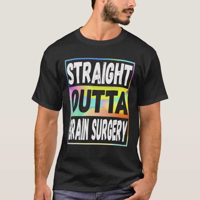 Straight Outta Brain Operation Hospital Erholung G T-Shirt (Vorderseite)