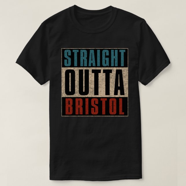 Straight Outta Bristol Connecticut CT T-Shirt (Design vorne)