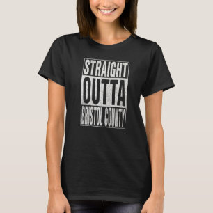 STRAIGHT OUTTA BRISTOL LANDKREIS Cool Zuhause Quot T-Shirt