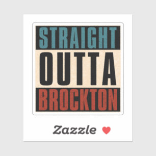 Straight Outta Brockton Massachusetts MA Aufkleber