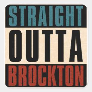 Straight Outta Brockton Massachusetts MA Quadratischer Aufkleber