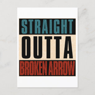 Straight Outta Broken Arrow Oklahoma OK Postkarte