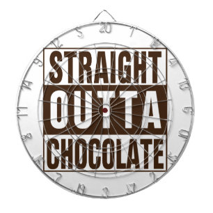 Straight Outta Brown Chocolate Dartscheibe