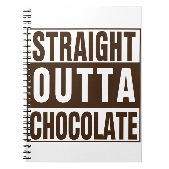 Straight Outta Brown Chocolate Notizblock (Vorderseite)