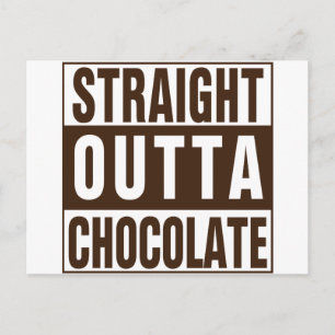 Straight Outta Brown Chocolate Postkarte