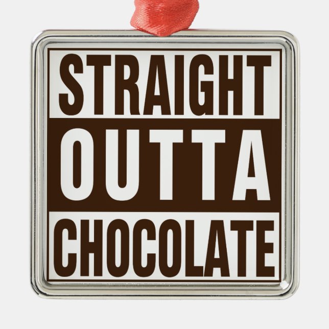 Straight Outta Brown Chocolate Silbernes Ornament (Vorne)