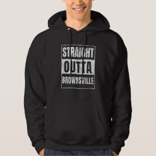 Straight Outta Brownsville Hoodie