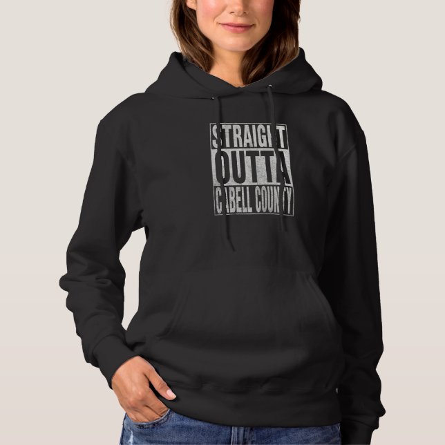 STRAIGHT OUTTA CABELL COUNTY Cool Home Quote Hoodie (Vorderseite)