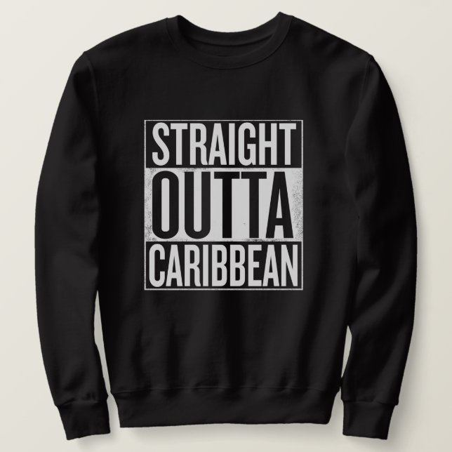 Straight outta Caribbean Rastafari Reggae Sweater Sweatshirt (Design vorne)