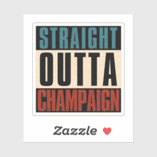 Straight Outta Champaign Illinois IL Aufkleber
