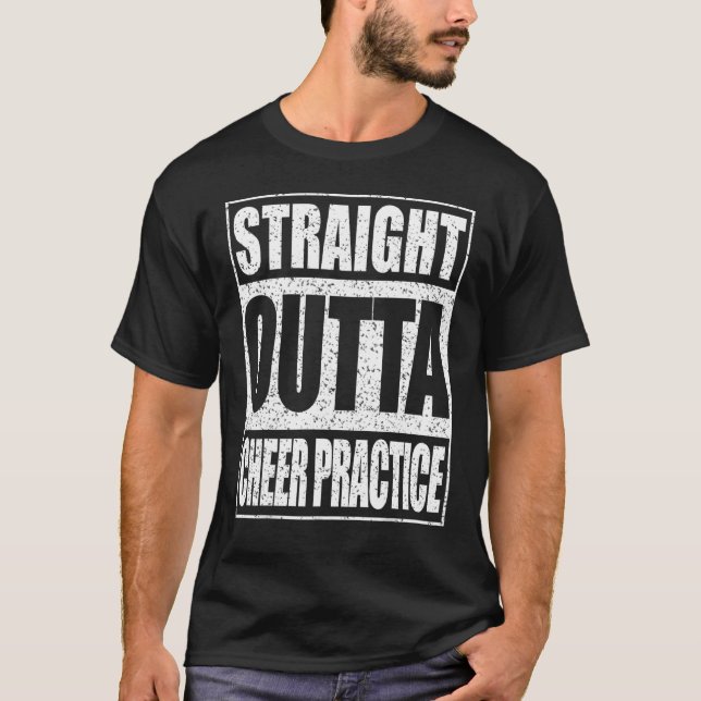 Straight Outta Cheer Practice Cheerleading Shirt (Vorderseite)