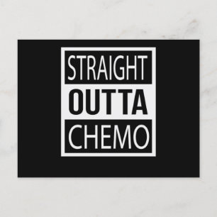 Straight Outta Chemo Funny Battle Cancer Gift Ankündigungspostkarte