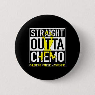 Straight Outta Chemo Gold Ribbon Kinderkrebs Button