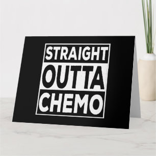 Straight Outta Chemo Karte