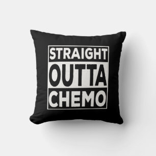 Straight Outta Chemo Kissen