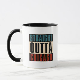 Straight Outta Chicago Illinois IL USA Tasse