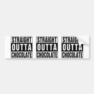 Straight Outta Chocolate Autoaufkleber