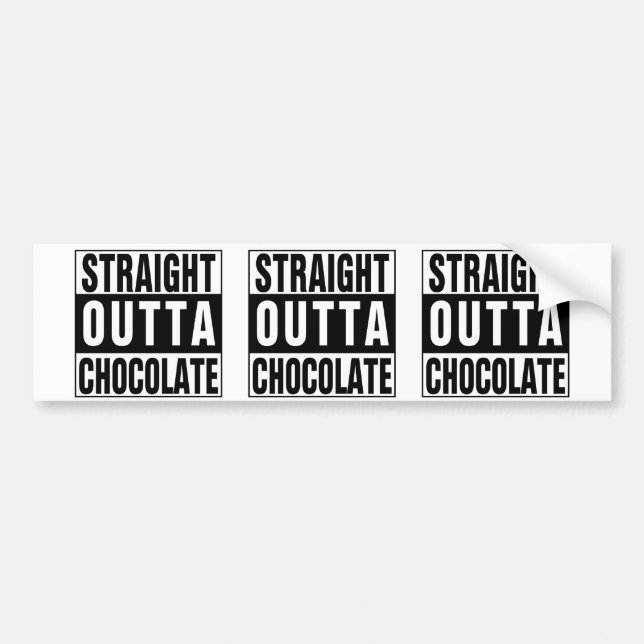 Straight Outta Chocolate Autoaufkleber (Vorne)