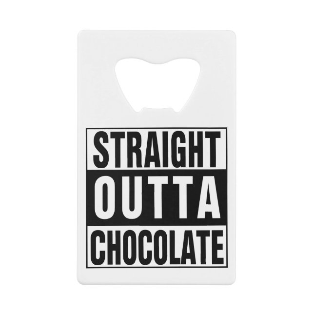 Straight Outta Chocolate Geldbeutel Flaschenöffner (Vorderseite)