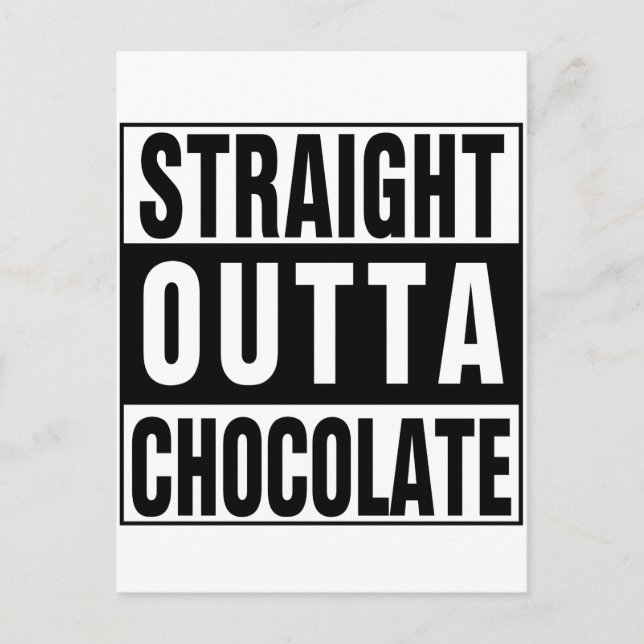 Straight Outta Chocolate Postkarte (Vorderseite)