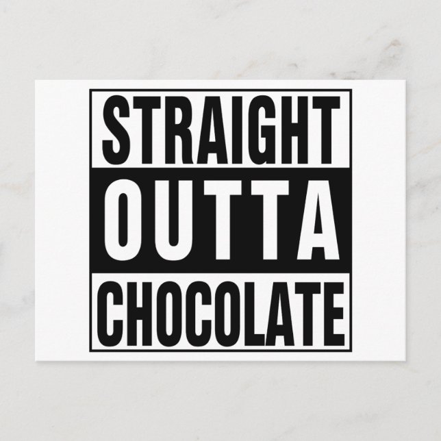 Straight Outta Chocolate Postkarte (Vorderseite)