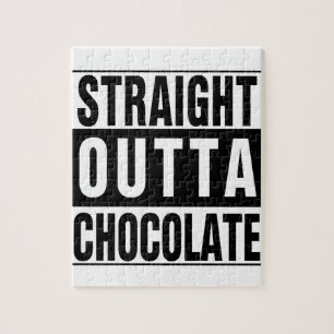 Straight Outta Chocolate Puzzle