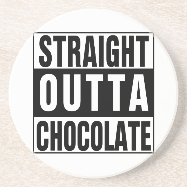 Straight Outta Chocolate Sandstein Untersetzer (Vorne)
