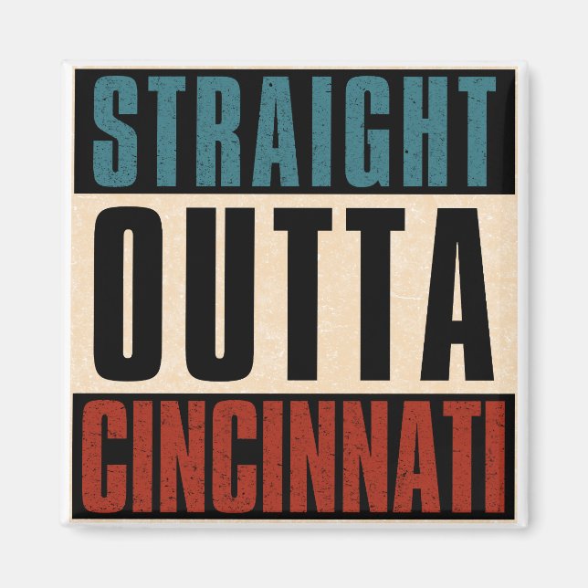 Straight Outta Cincinnati Ohio OH Magnet (Vorne)