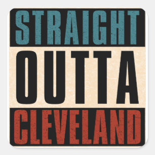 Straight Outta Cleveland Ohio OH Quadratischer Aufkleber