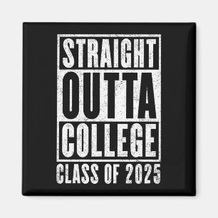 Straight Outta College 2025 (Abgenutzt) Magnet