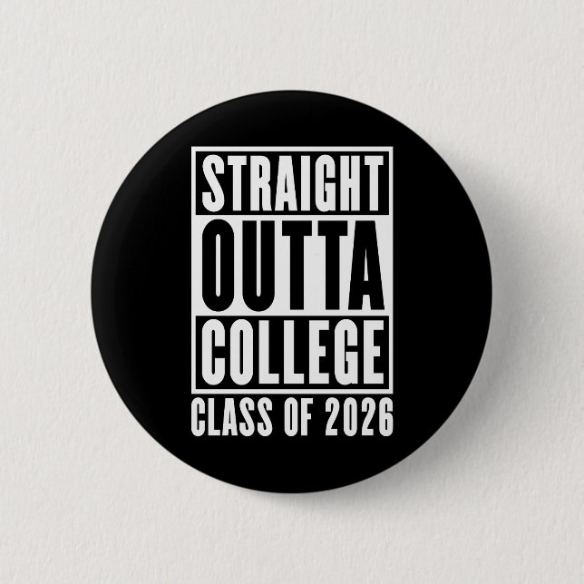 Straight Outta College Class of 2026 Button (Vorderseite)