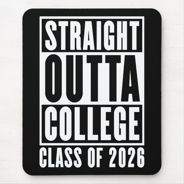 Straight Outta College Class of 2026 Mousepad (Vorne)