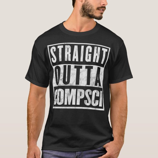 Straight Outta Comp Sci Parody Computer Science  T-Shirt (Vorderseite)