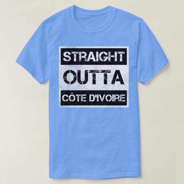 Straight Outta Cte d'Ivoire Reisende Geschenk Land T-Shirt (Design vorne)