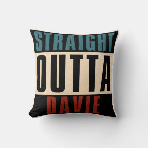 Straight Outta Davie Florida FL Kissen