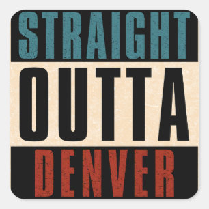 Straight Outta Denver Colorado CO USA Quadratischer Aufkleber