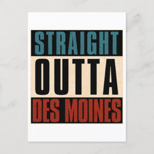 Straight Outta Des Moines Iowa IA Postkarte