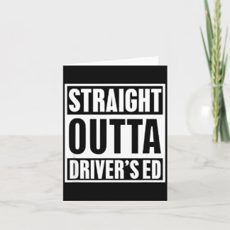 Straight Outta Driver's Ed Funny New Driver  Karte